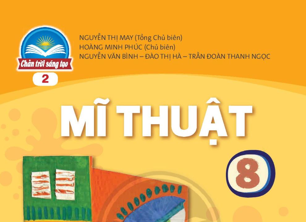 Sách giáo khoa Mĩ thuật 8 (bản 2) Chân trời sáng tạo Miễn phí